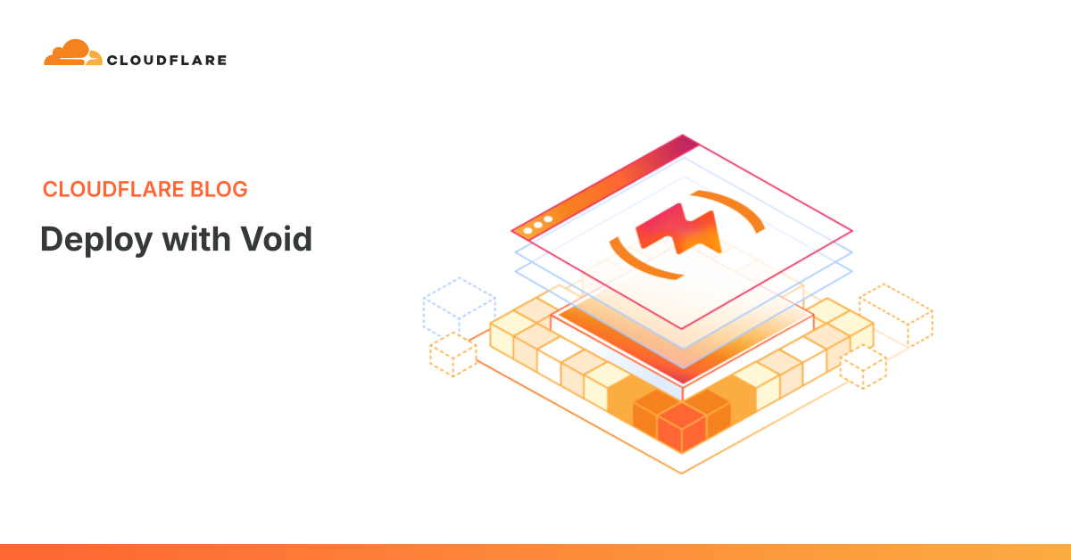 Cloudflare 開源 Void 工具組，整合 Vite 全端部署